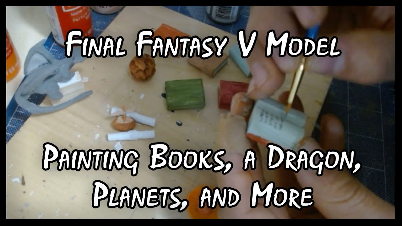 Final Fantasy V Model Part 18 - Painting all the Odds and Ends on the Amano Project