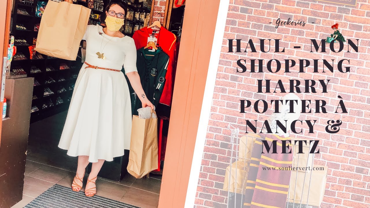 Haul - Mon shopping Harry Potter à Nancy & Metz