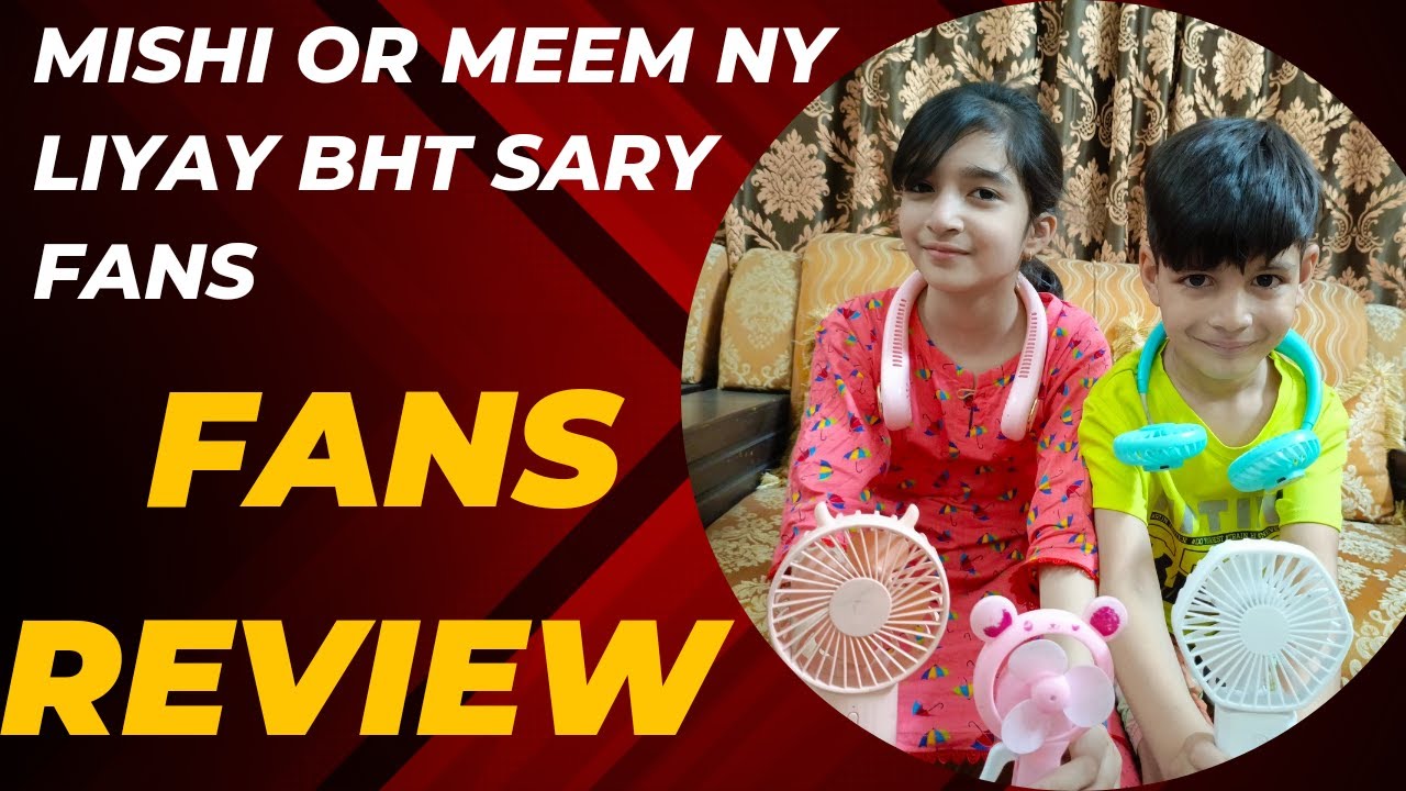 Beat the Heat : Review of  Neck and Table Fans! @mishimeemVlogs #viral #summer mer