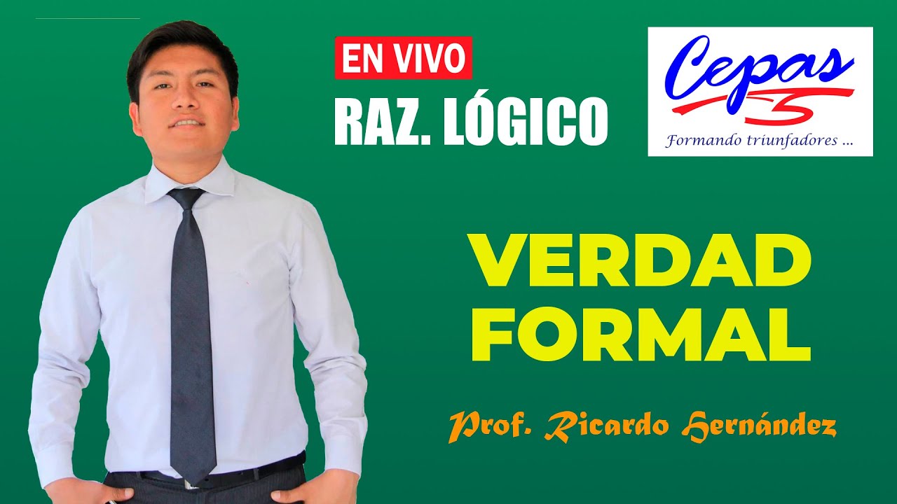 ✅LÓGICA para PREUNIVERSITARIOS: Verdad Formal (parte II) | RAZONAMIENTO LÓGICO
