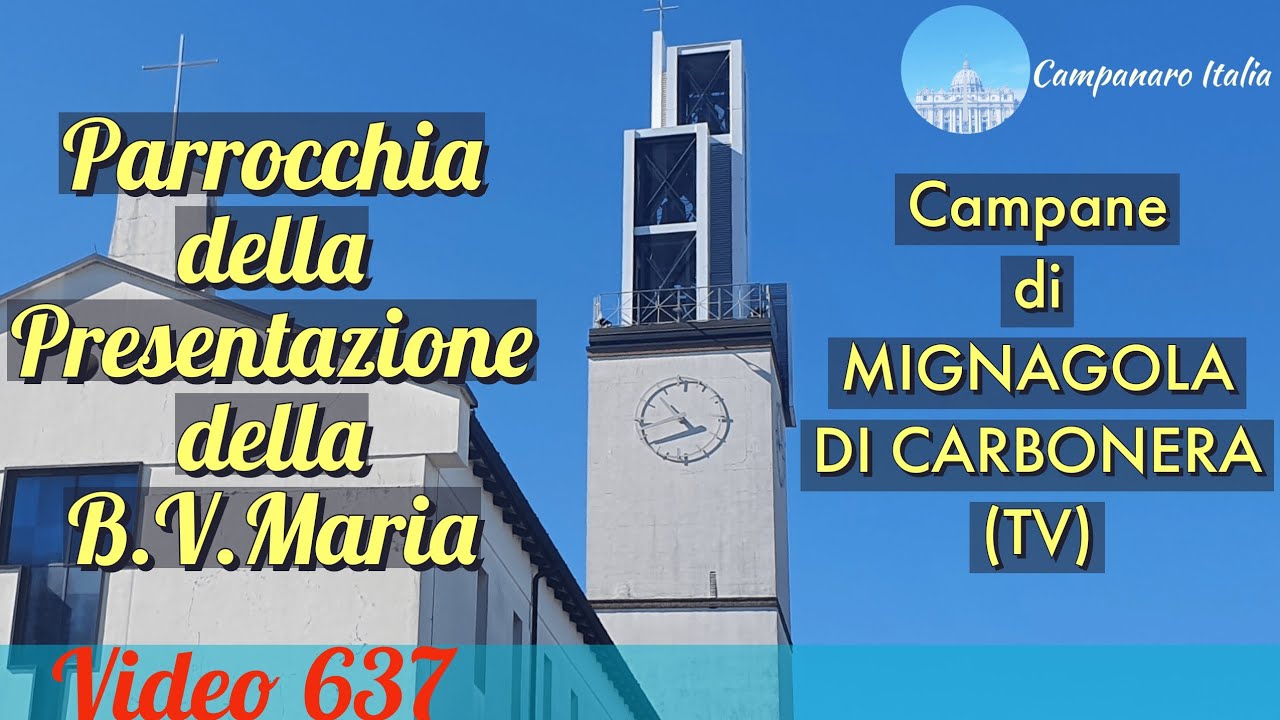 Campane della Parrocchia della Presentazione della B.V.Maria in Mignagola di Carbonera (TV) v.637