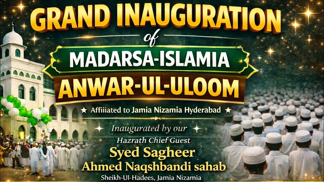 GRAND INAUGURATION OF OUR MADARSA- MADARSA ISLAMIA ANWAR-UL-ULOOM 