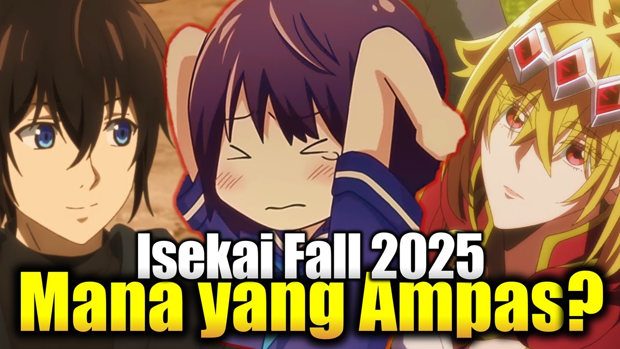 Menghakimi 3 Anime Isekai di Fall 2025 Part 1 (Yasei no Last Boss, Isekai Collector, Potion Wagami)