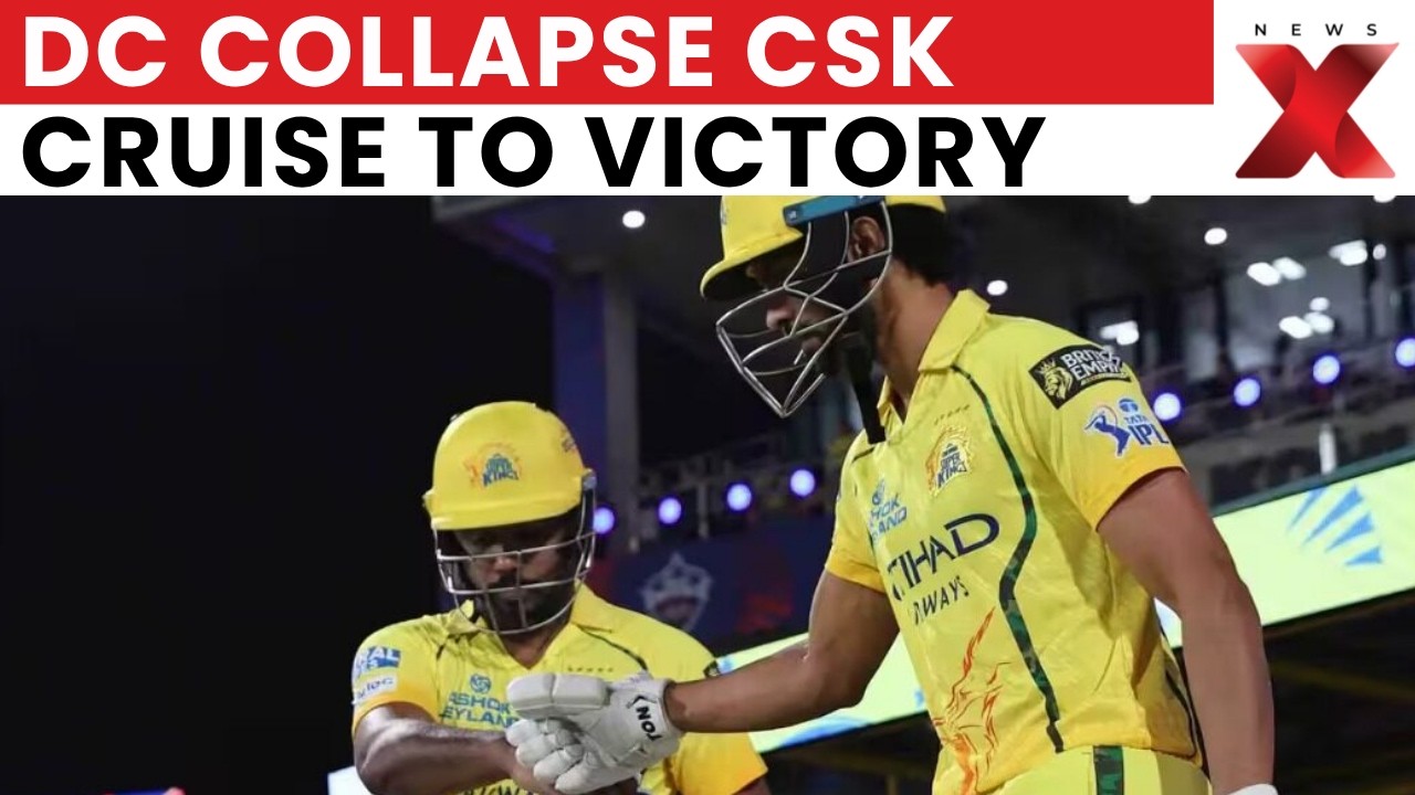 DC vs CSK: Chennai Dominate as Delhi Collapse, Samson Leads Stunning Win | NewsX