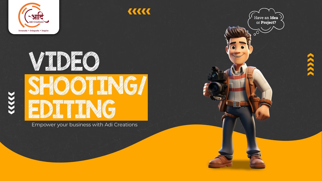Video Shooting / Editing | Adi Creations