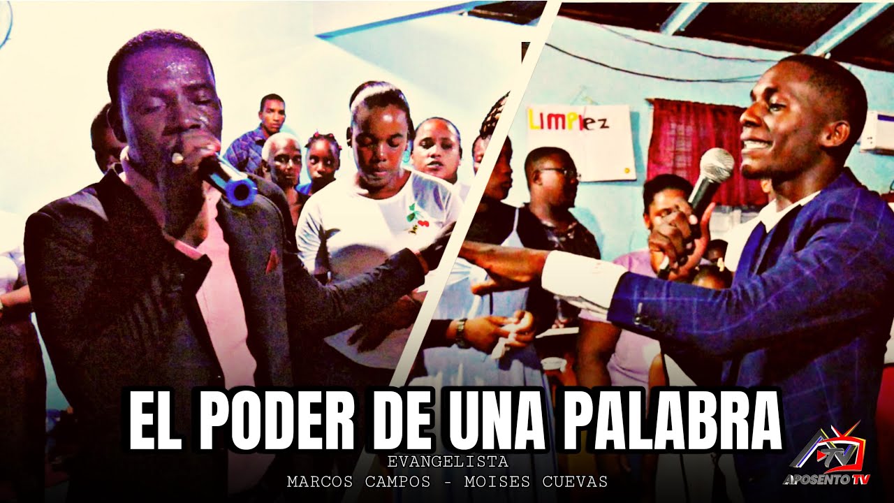 EL PODER DE UNA PALABRA DUO (MARCOS CAMPOS - MOISES CUEVAS)