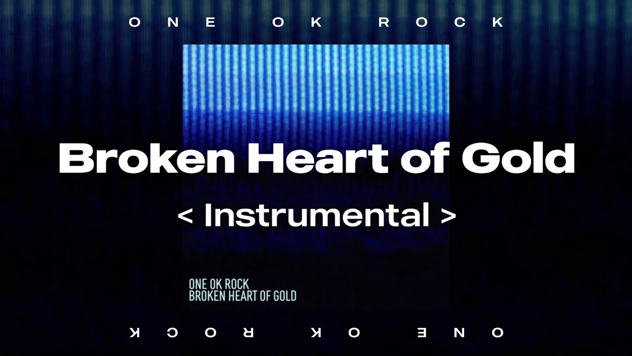 [カラオケ] ONE OK ROCK - Broken Heart of Gold (Instrumental)