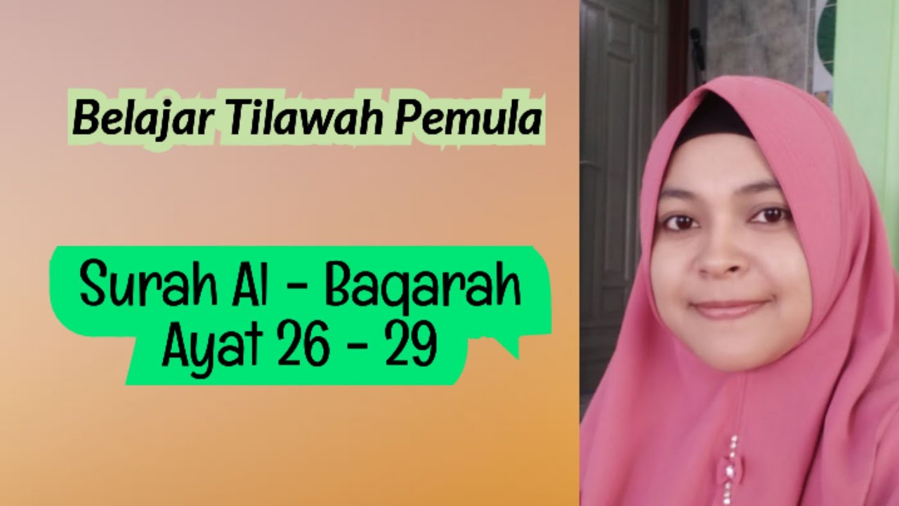 Belajar Tilawah Pemula Surah Al-Baqarah Ayat 26 -29