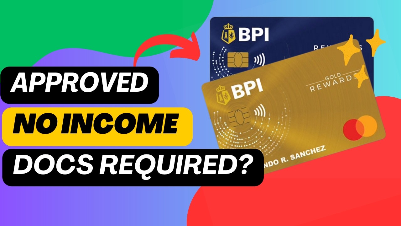 Approved without Income Docs | BPI Rewards Credit Card