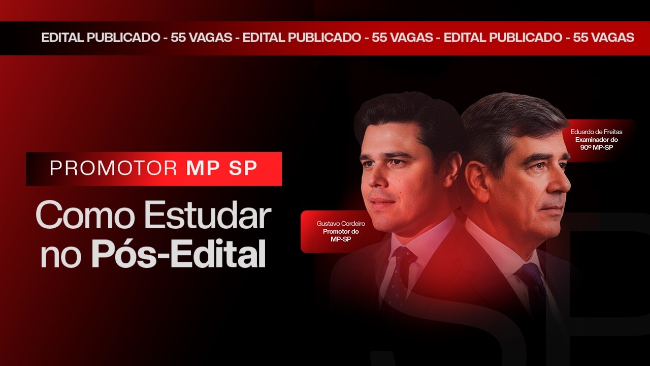 Promotor MP SP - Como Estudar no Pós-Edital