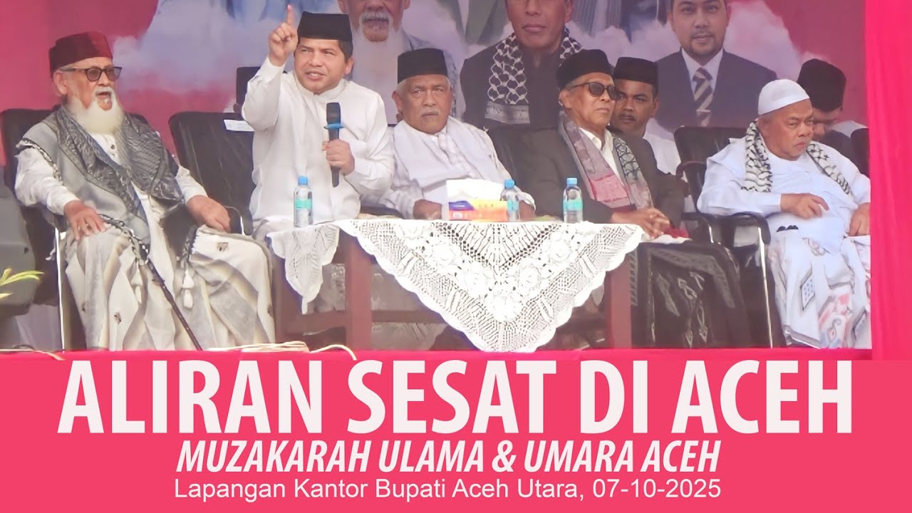 Aliran Sesat yang Berkembang di Aceh // Muzakarah Ulama dan Umara