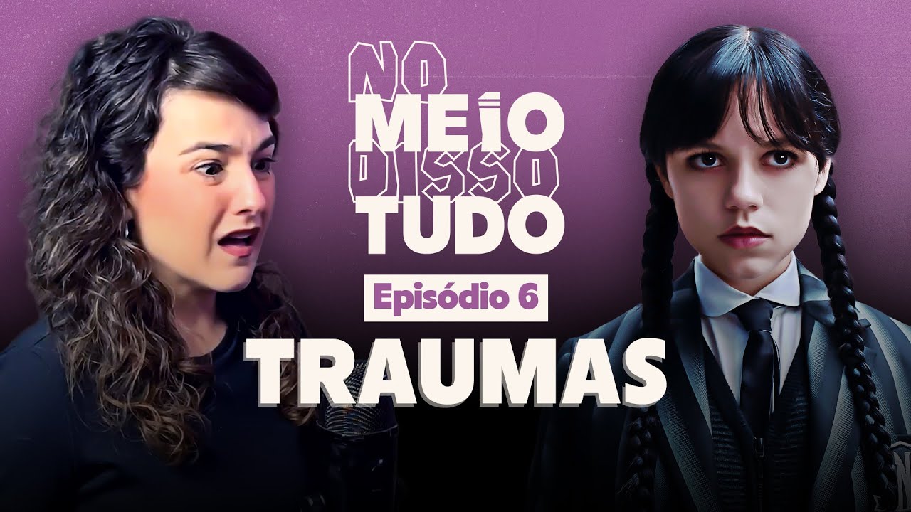 MEDOS REAIS, TERROR DE MENTIRA | No Meio Disso Tudo Podcast EP6
