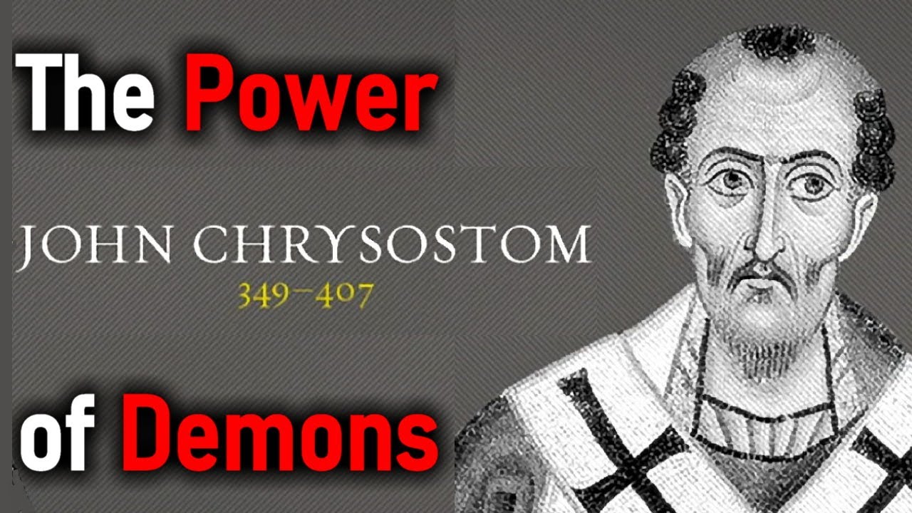 Three Homilies concerning the Power of Demons - St. John Chrysostom (c. 349 - c. 407)