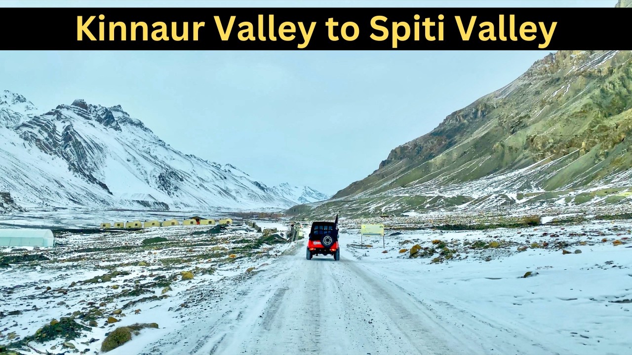 Kinnaur Valley to Spiti Valley | Chhitkul | Nako Lake | Tabo Monastery | Dhankar Monastery
