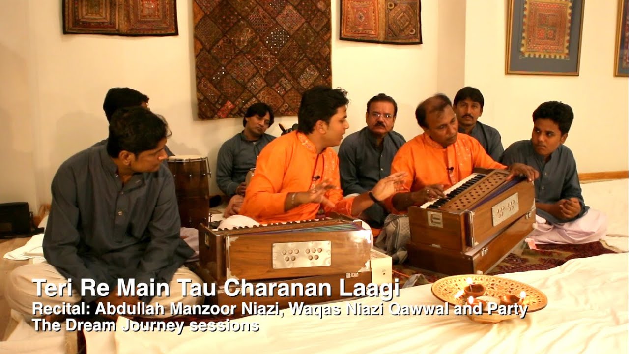 Teri Re Main Tau Charanan Laagi - Ustad Abdullah Manzoor Niazi & Waqas Niazi Qawwal