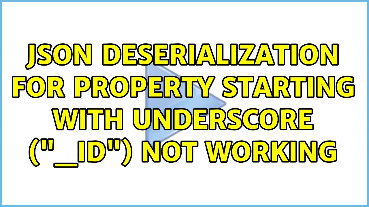 JSON deserialization for property starting with underscore (