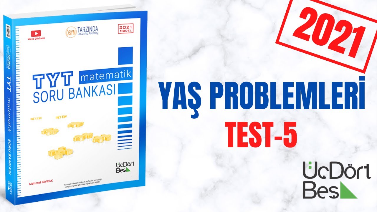 345 TYT 2021 MATEMATİK YAŞ PROBLEMLERİ TEST-5 ÇÖZÜMLERİ