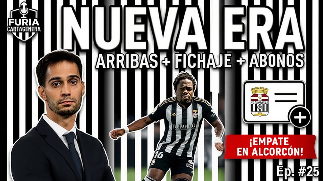 EL NUEVO FC CARTAGENA DE ARRIBAS! ⚪️⚫️ Abonos 2ª Vuelta y Empate en Alcorcón | Furia Cartagenera #25