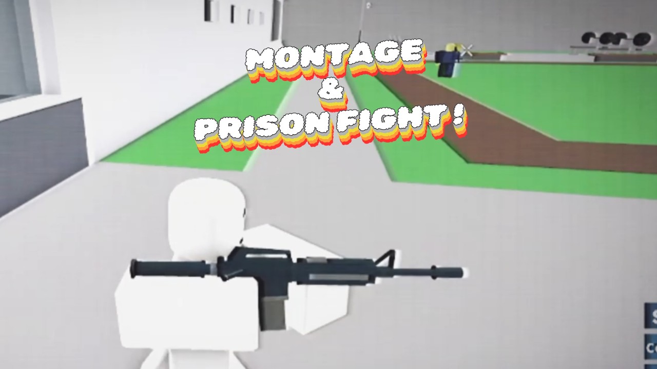 MONTAGE & PRISON FIGHT !  (Prison Fight)