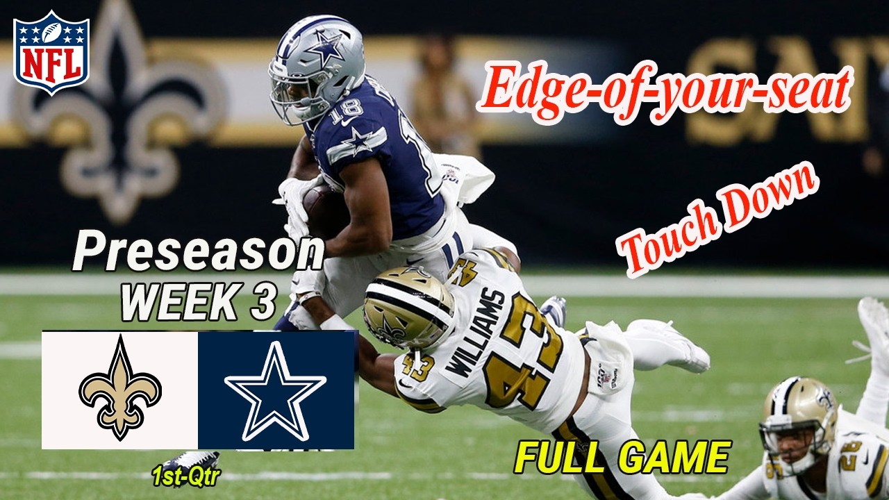 Dallas Cowboys против New Orleans Saints, 3-я неделя, 1-я четверть, лучшие моменты игры, предсезо...