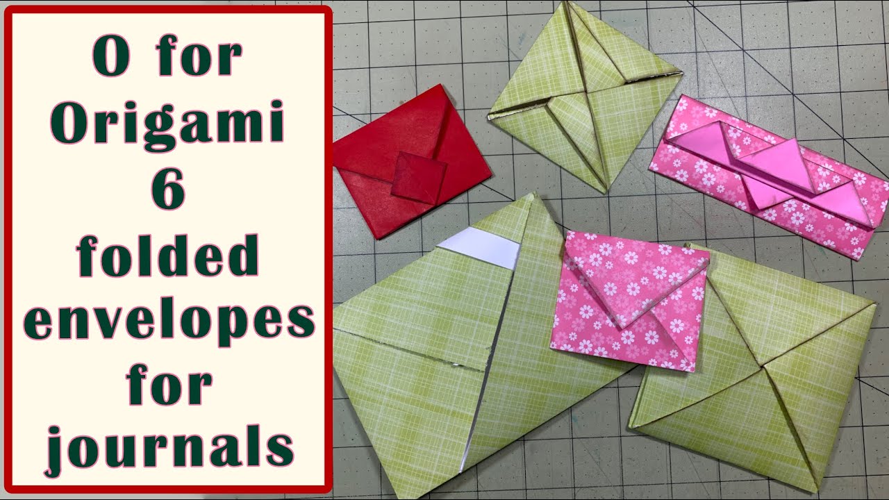 O for Origami Paper Folding 6 Different Envelopes #abcapril2025