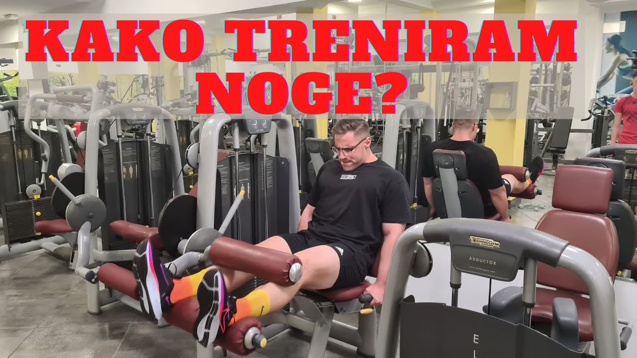KAKO TRENIRAM NOGE? | KOMPLETAN TRENING (AKCENAT ZADNJA LOŽA)