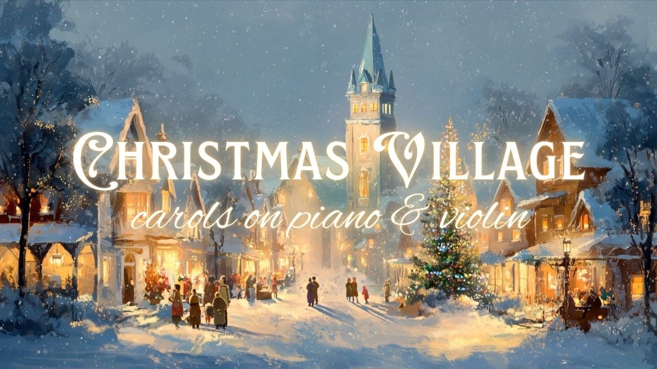 Enchanted Christmas Village Ambience ❄️ Snowfall & Victorian Carols on Piano & Violin