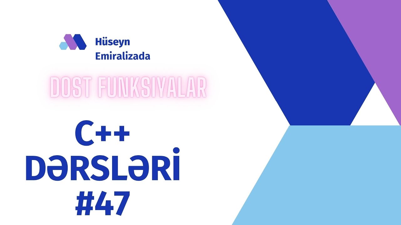 C++ Dərsləri Azərbaycan Dilində 47--Friend Function — Dost funksiyalar (C++)