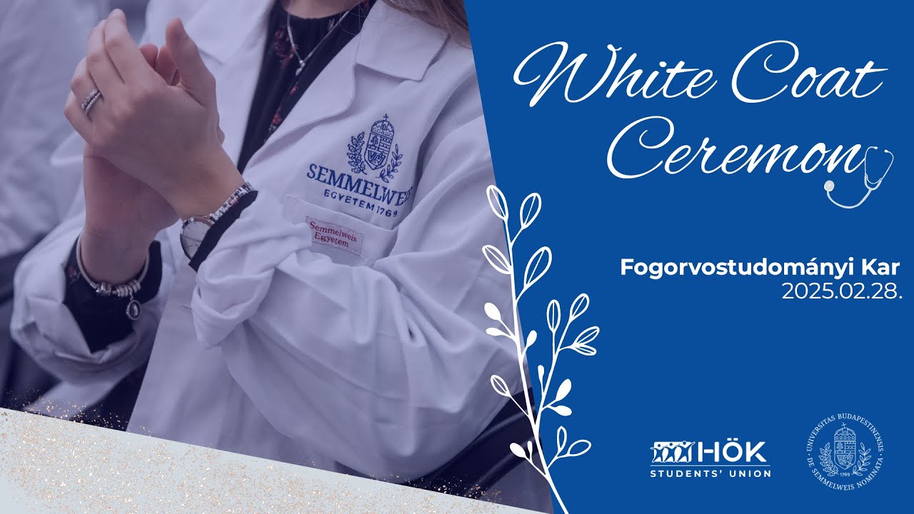 Semmelweis White Coat Ceremony - Fogorvostudományi Kar 2025