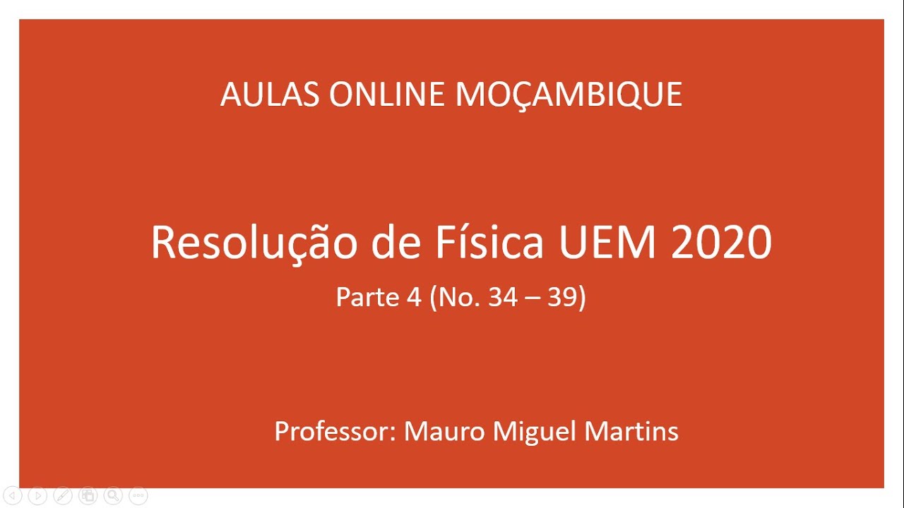Resolução Do Exame De Física UEM 2020 – Parte 5 (No. 34 – 39)