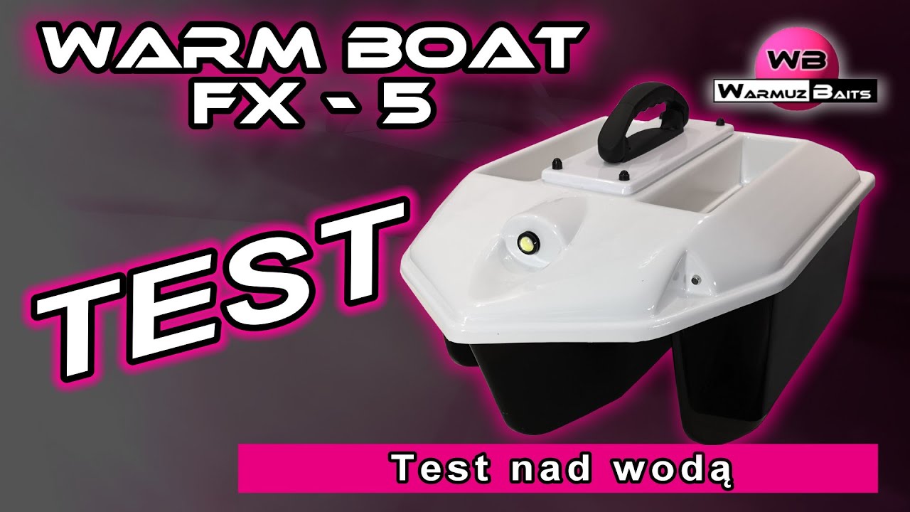 WARM BOAT FX 5 - test nad wodą