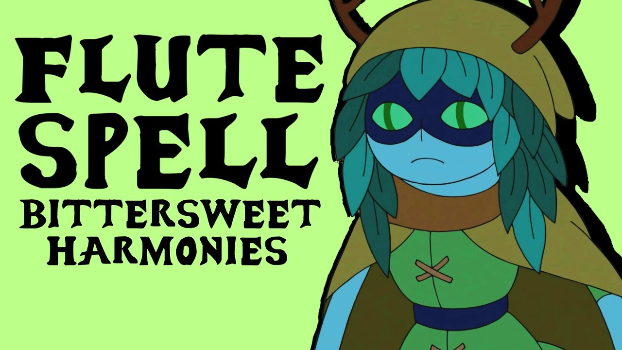 Flute Spell: Bittersweet Harmonies (Adventure Time)