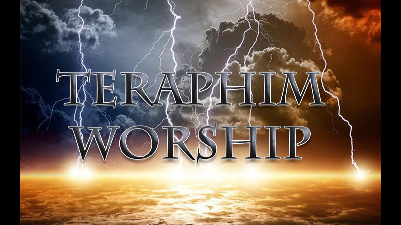 Teraphim Worship