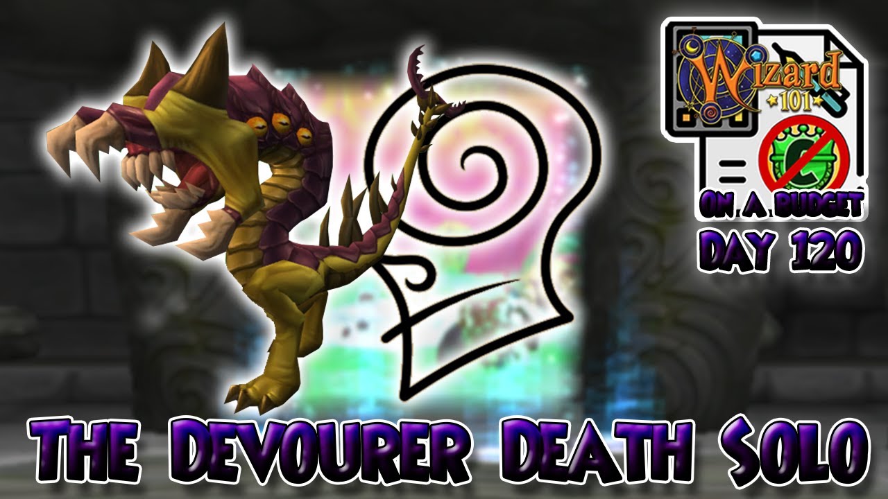Wizard101: The Devourer Death Solo | On a Budget - Day 120 Part 4/4