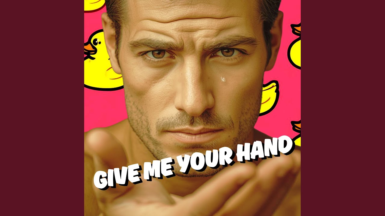 Give Me Your Hand