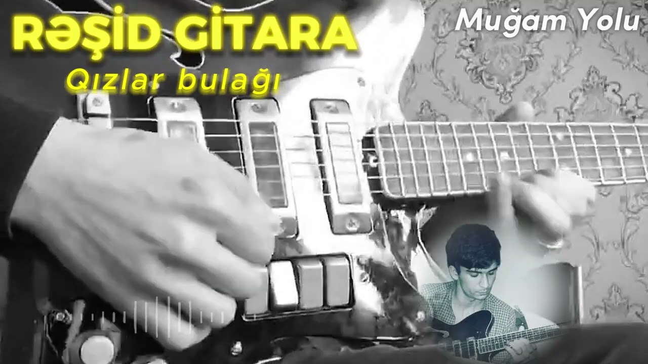 Rəşid gitara. Qızlar bulağı ekskluziv. (Ramiz Mirişli)