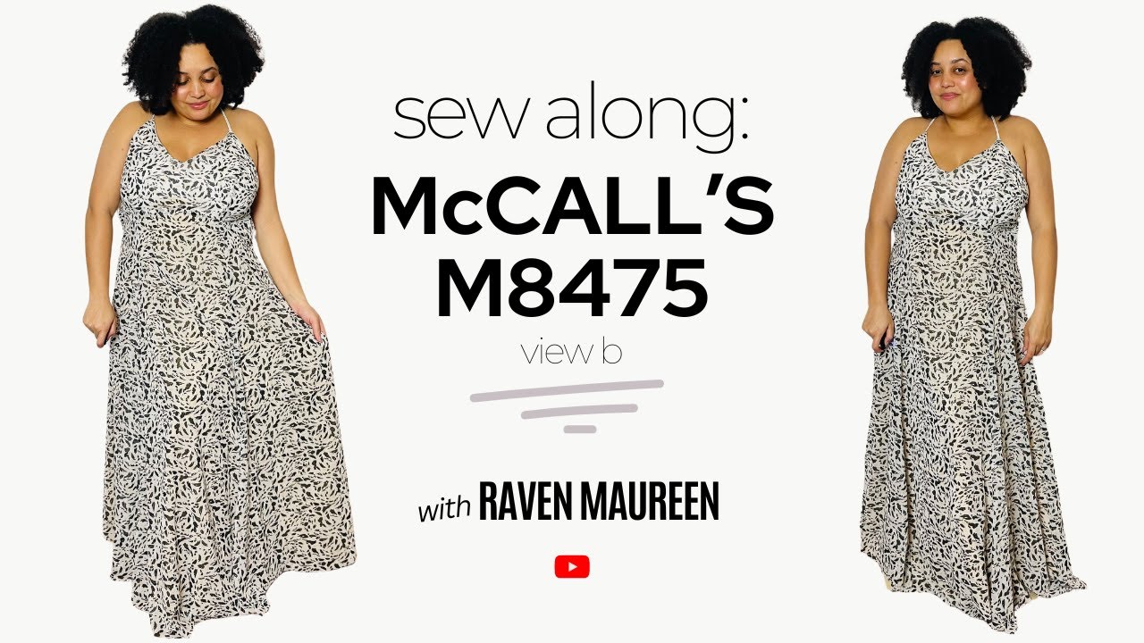SEW ALONG TO MCCALLS M8475 WITH RAVEN MAUREEN | VIEW B