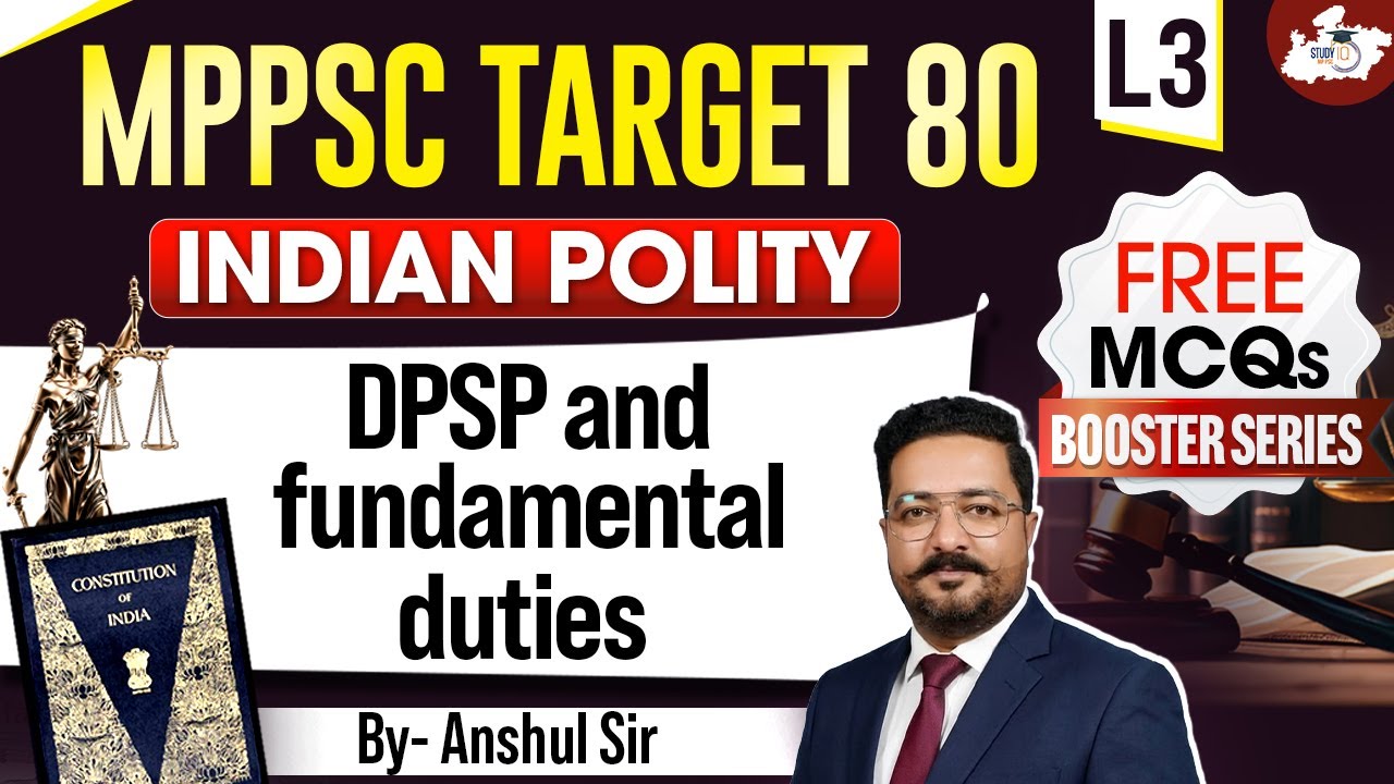 MPPSC 2026 | Indian Polity | DPSP & Fundamental Duties | By Anshul Sir | MPPSC StudyIQ