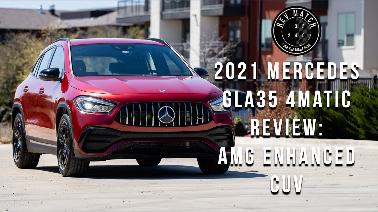 2021 Mercedes GLA35 4MATIC Review: AMG Enhanced CUV