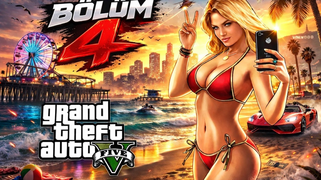 TERBİYESİZ KIZ | GTA V BÖLÜM 4