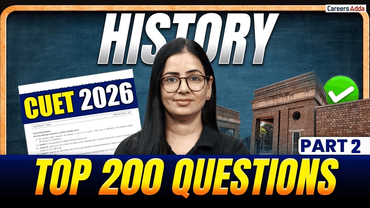 CUET 2026 History | Top 200 Important Questions | Complete Humanities Preparation