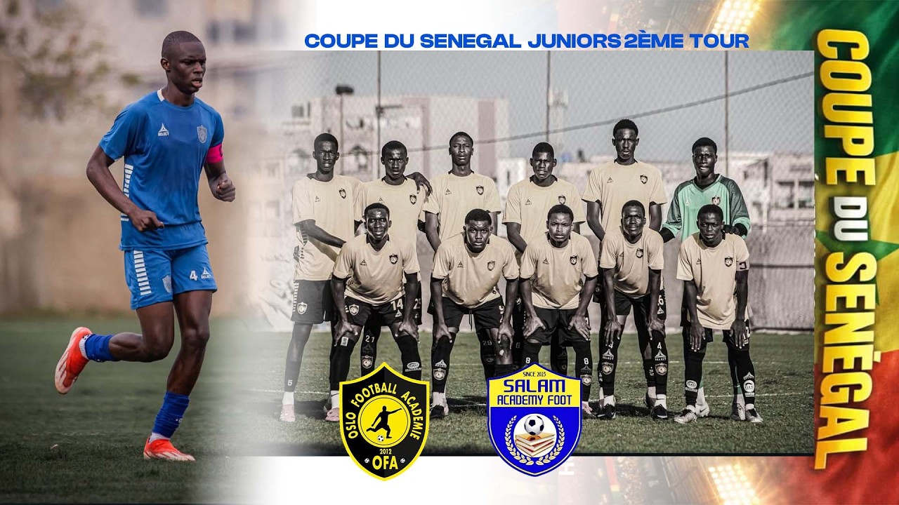 2ÈME TOUR COUPE DU SÉNÉGAL CADET : SALAM ACADEMY VS OSLO FA