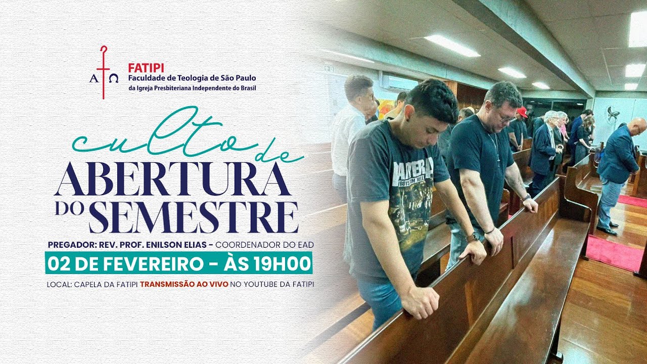 Culto de Abertura do Semestre