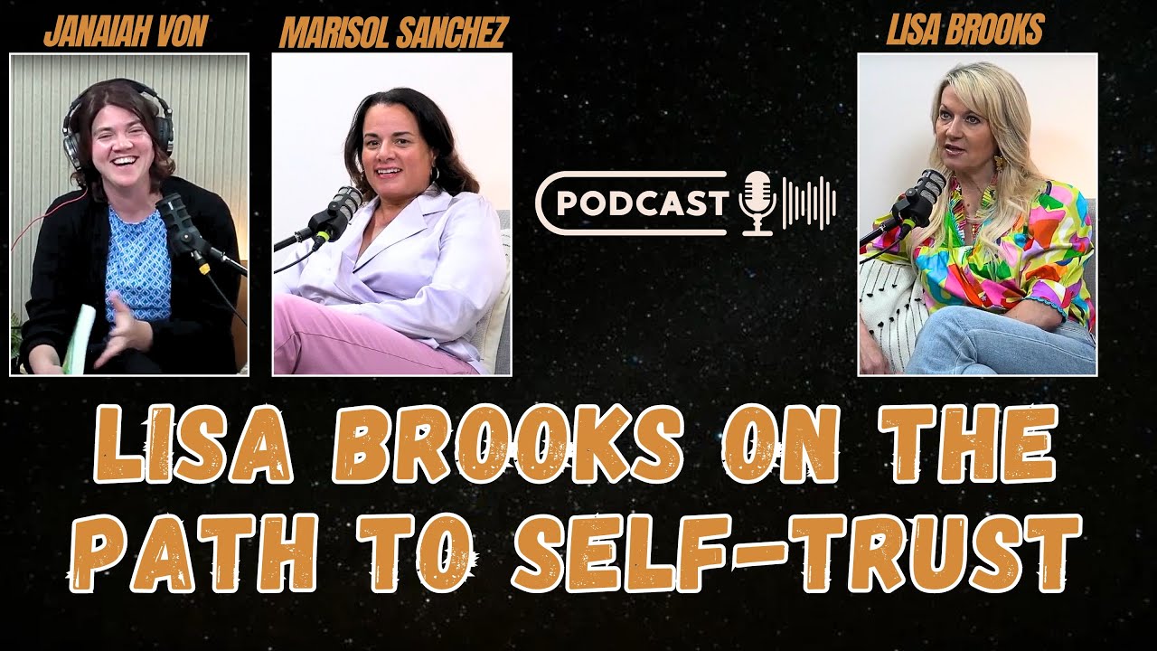 Unlearning Perfectionism: Lisa Brooks on the Path to Self-Trust