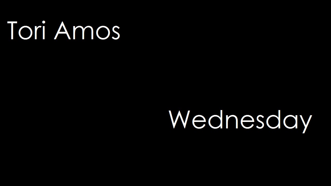 Tori Amos - Wednesday (lyrics)