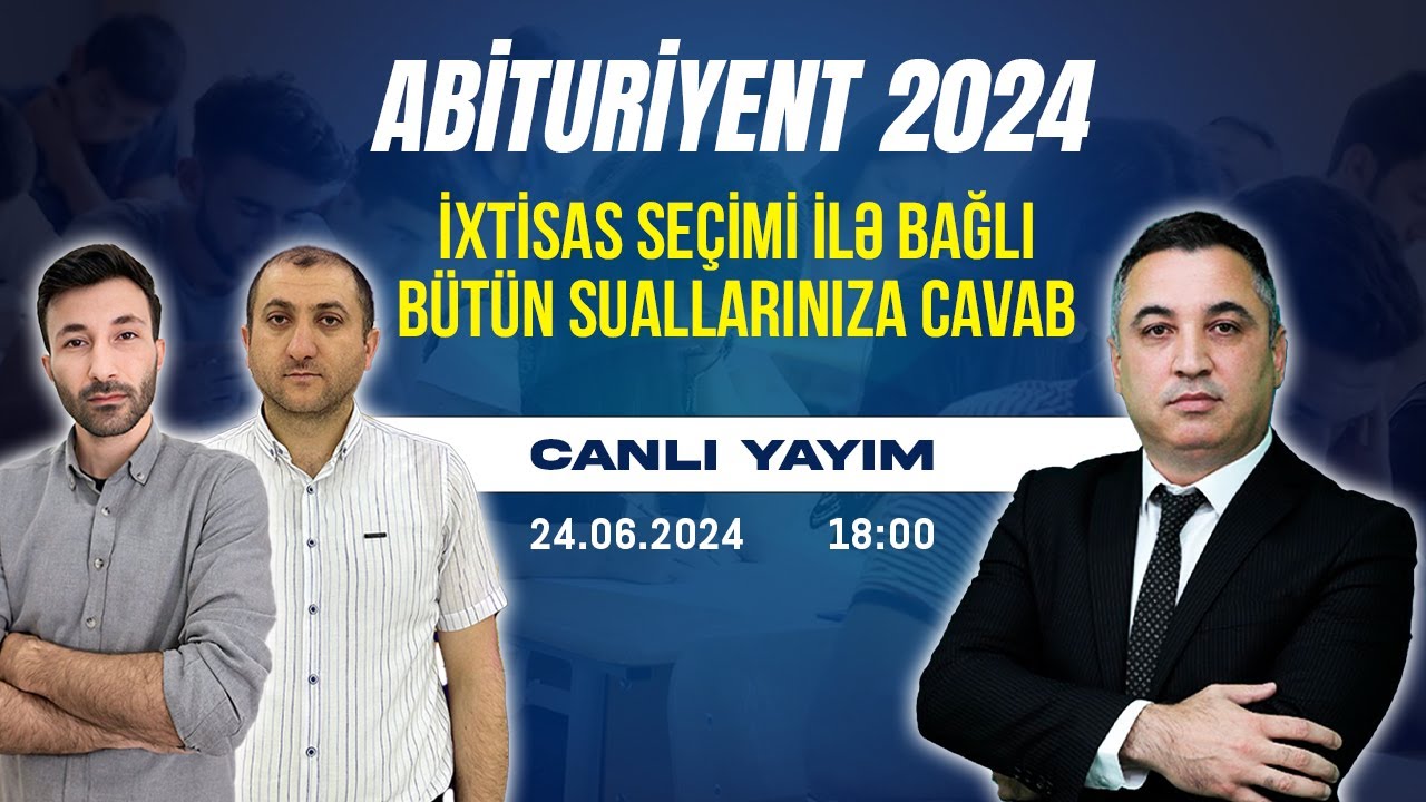 İxtisas seçimi ilə bağlı sual-cavab | Abituriyent - 2024