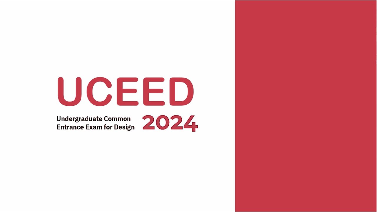 UCEED Admission 2024 | Everything About UCEED 2024 |Eligibility, Admission Criteria, Fee, Placements