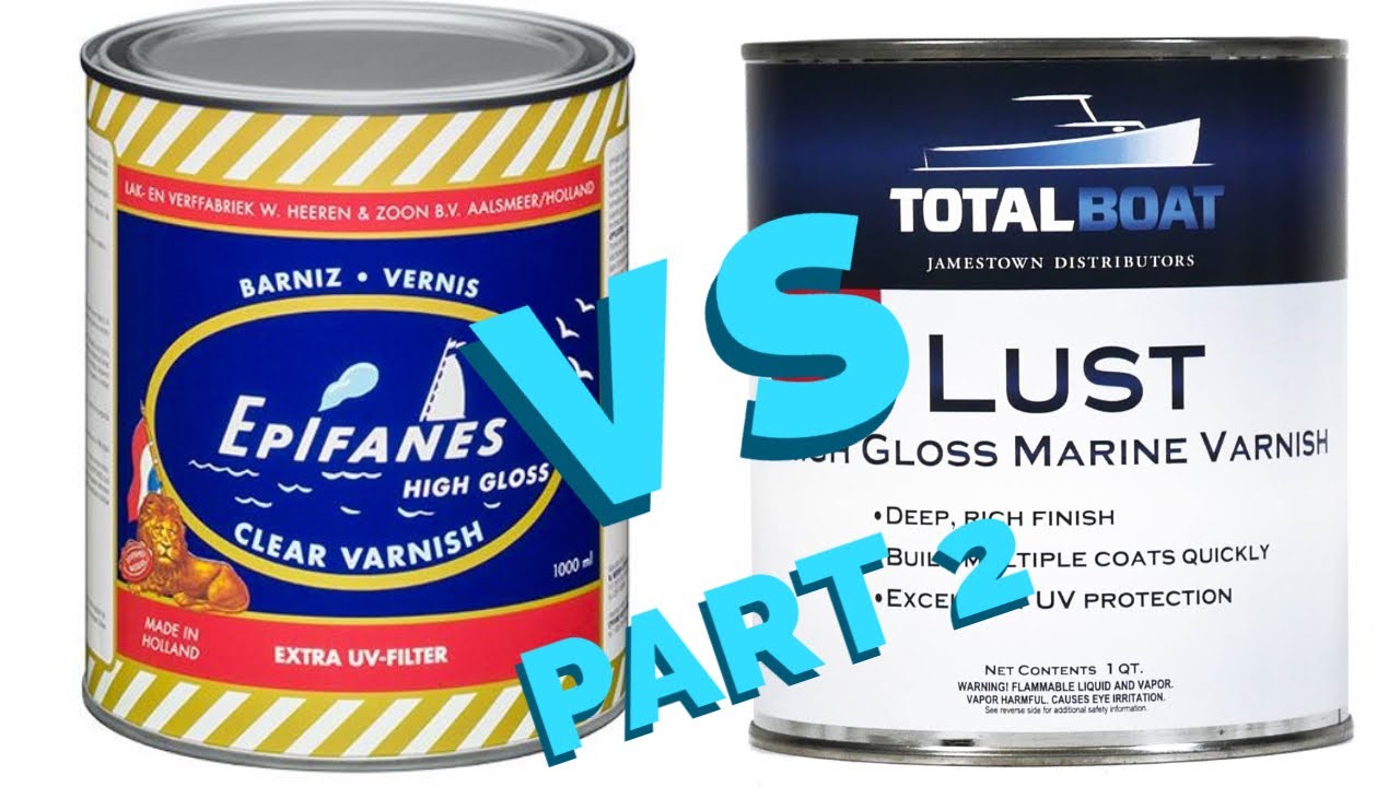 EPIFANES vs TOTALBOAT varnishes  PART 2  Choose the BEST VARNISH for boat restorations, wood working