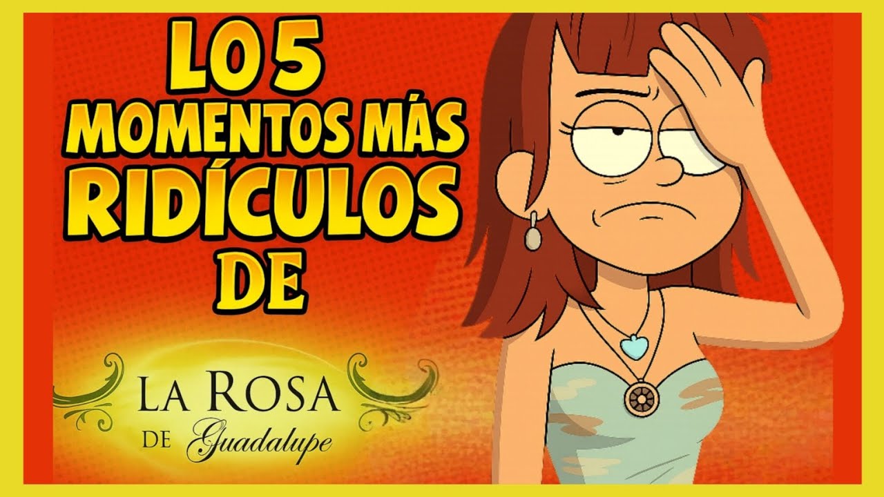 Los 5 CAPÍTULOS más RIDÍCULOS de LA ROSA DE GUADALUPE 🌹 | #LaRosaDeGuadalupe