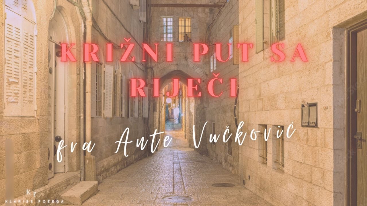 Fra Ante Vučković - Križni put s Riječi